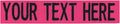 Custom Uniform Name Tapes Solid Colors. Made in The U.S.A. Ships Under 24 Hours. Fuchsia Fabric, 3.5 Inch Sew on