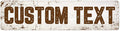 Custom Sign, Custom Street Sign, 11 Font Colors, 13 Font Styles, 4 Hole Options, 22 Sizes, 3x12 Inches,Ideal Christmas Gift Rust Free DiBound, Fade Resistant, Made in USA by My Sign Center (Rustic)