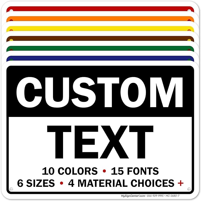 Custom Sign, Custom Sign for Business, Indoor/Outdoor use. 7x10 Inches, Rust Free .040 Aluminum, Fade Resistant, Made in USA by My Sign Center (Header)